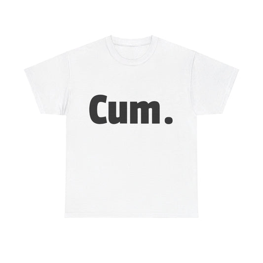 Cum.